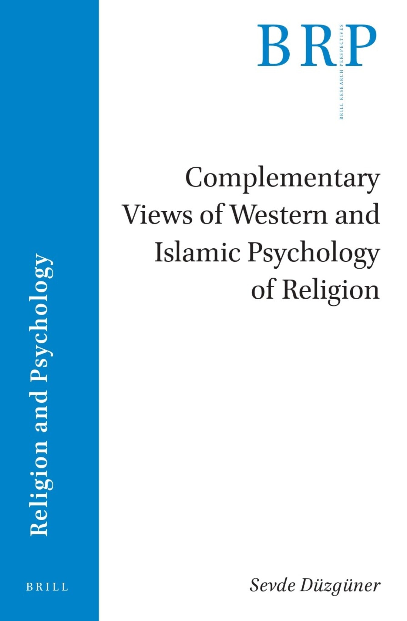Cover image for Complementary Views of Western and Islamic Psychology of Religion ISBN 9789004535022